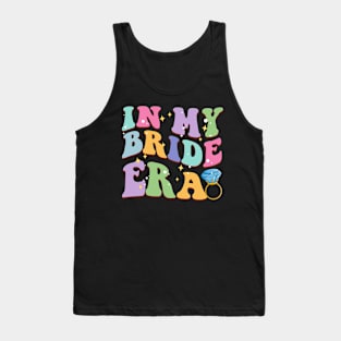 In My Bride Era Groovy gift for wife woman Tank Top